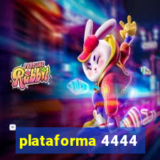 plataforma 4444